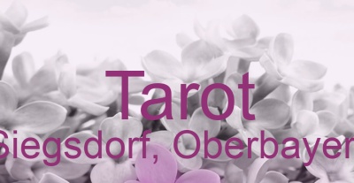 Tarot Siegsdorf, Oberbayern | Top-Experten für Kartenlegen, Wahrsagen, Hellsehen, Zukunftsdeutung.